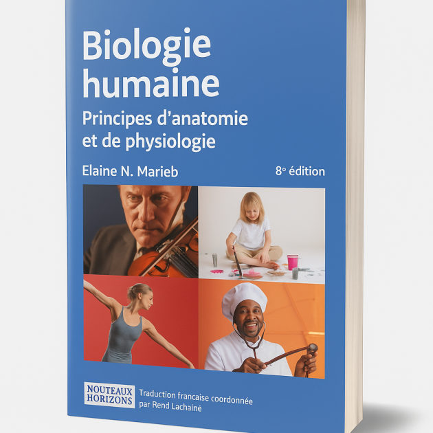BIOLOGIE HUMAINE – 8EME EDITION by Elaine MARIEB