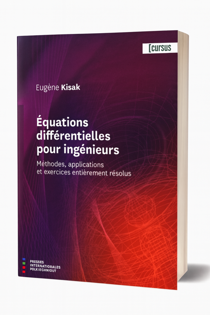 Équations différentielles pour ingénieurs : méthodes, applications et exercices entièrement résolus