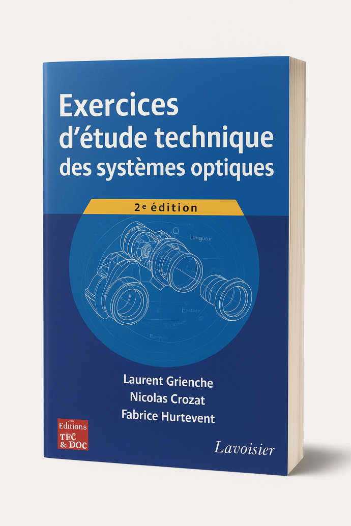 Exercices d’étude technique des systèmes optiques – 2e Édition