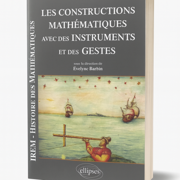 Les constructions mathématiques avec des instruments et des gestes