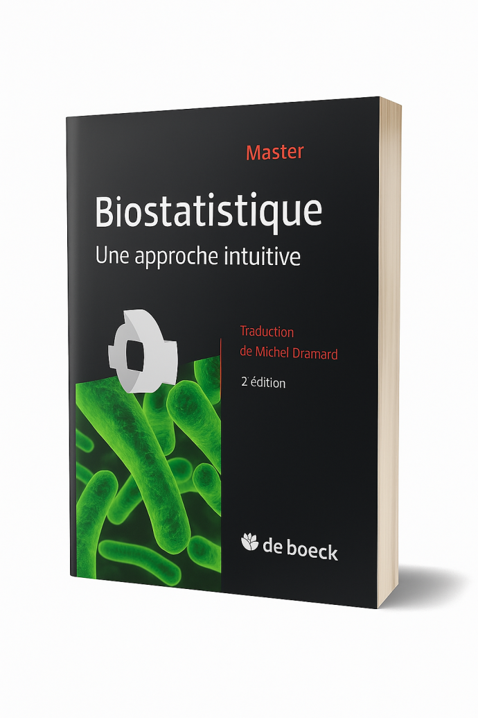 Biostatistique – Une approche intuitive (2e édition)
