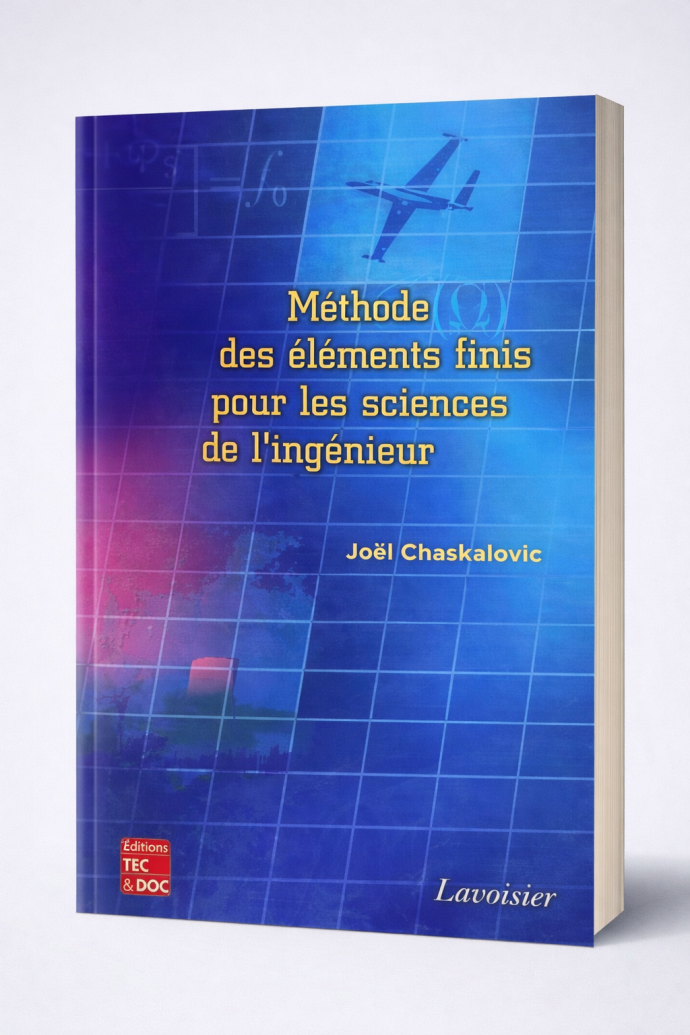 Méthode des éléments finis pour les sciences de l'ingénieur – Abrégé de cours et recueil de problèmes corrigés