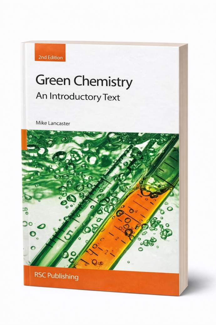 Green Chemistry: An Introductory Text