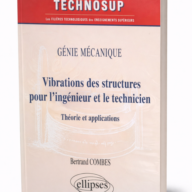 Vibration des structures pour l’ingénieur et le technicien