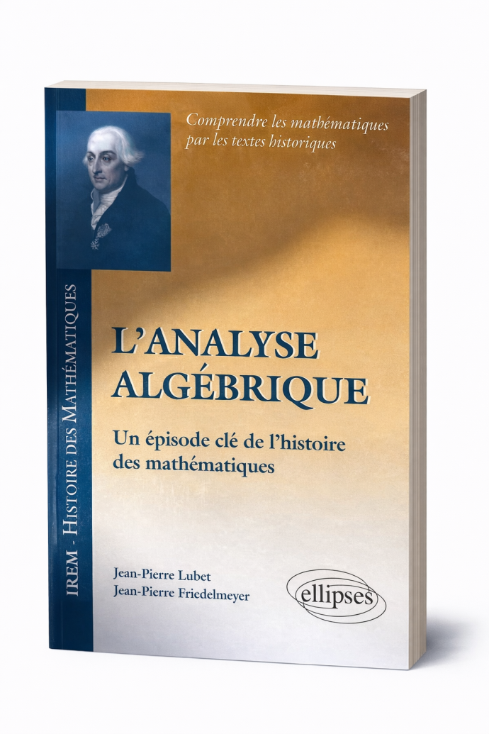 L’analyse algébrique – Un épisode clé de l’histoire des mathématiques
