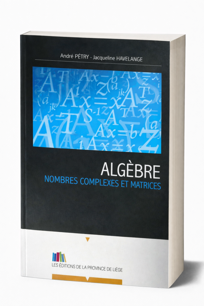 Algèbre : nombres complexes et matrices