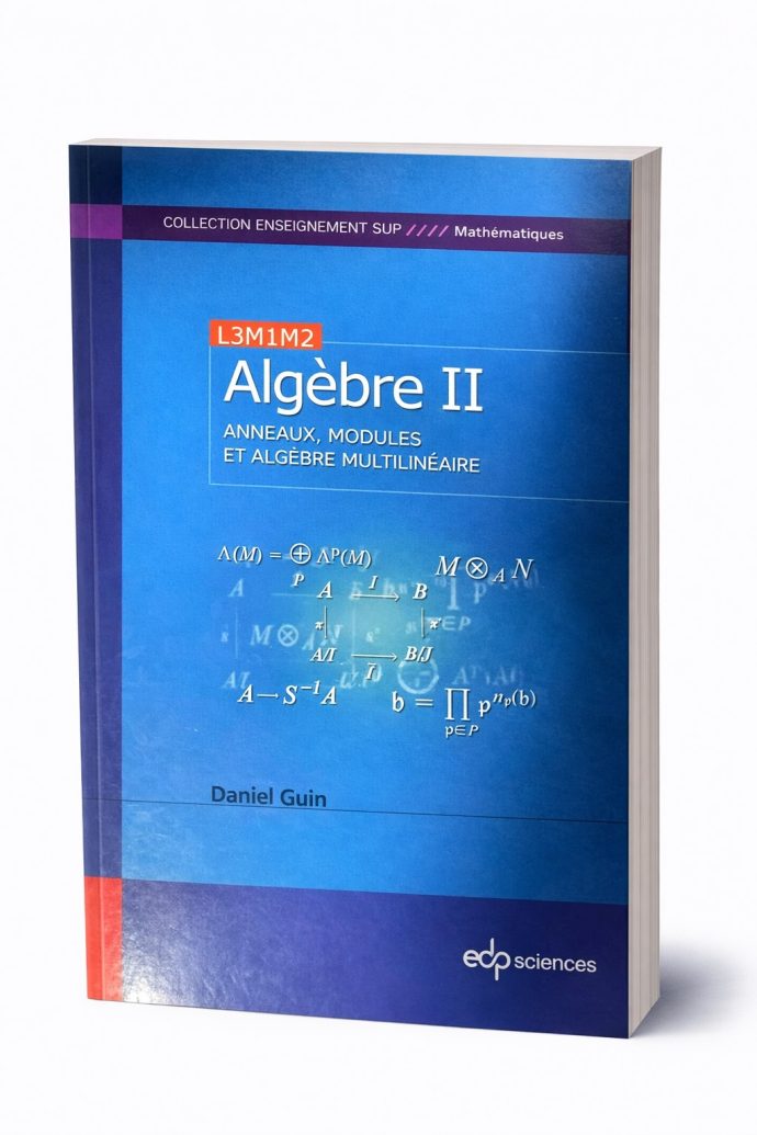 Algèbre 2  Anneaux, modules et algèbre multilinéaire